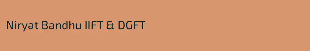 Niryat Bandhu IIFT & DGFT